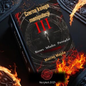 Czarna Księga Manipulacji III. Biznes, władza, pieniądze